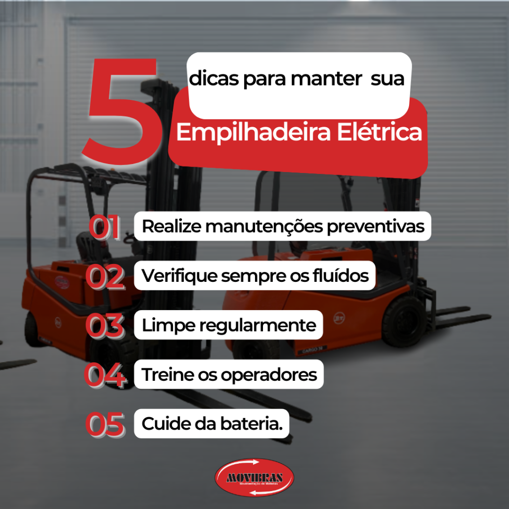 05 dicas para manter sua empilhadeira elétrica